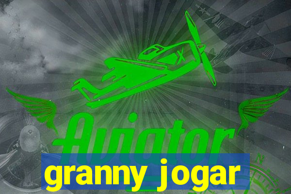 granny jogar